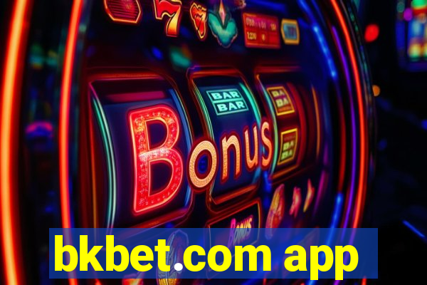 bkbet.com app